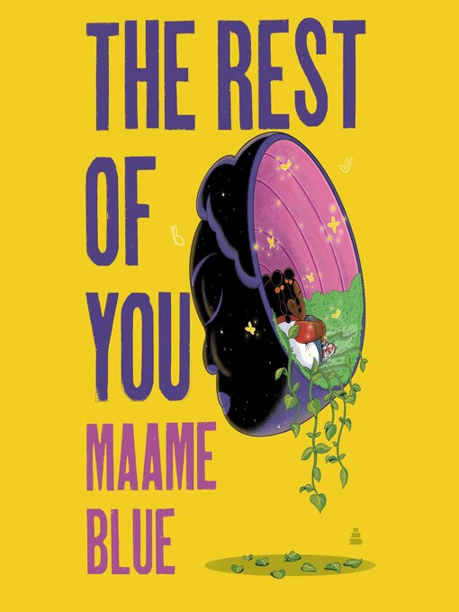 Title details for The Rest of You by Maame Blue - Available